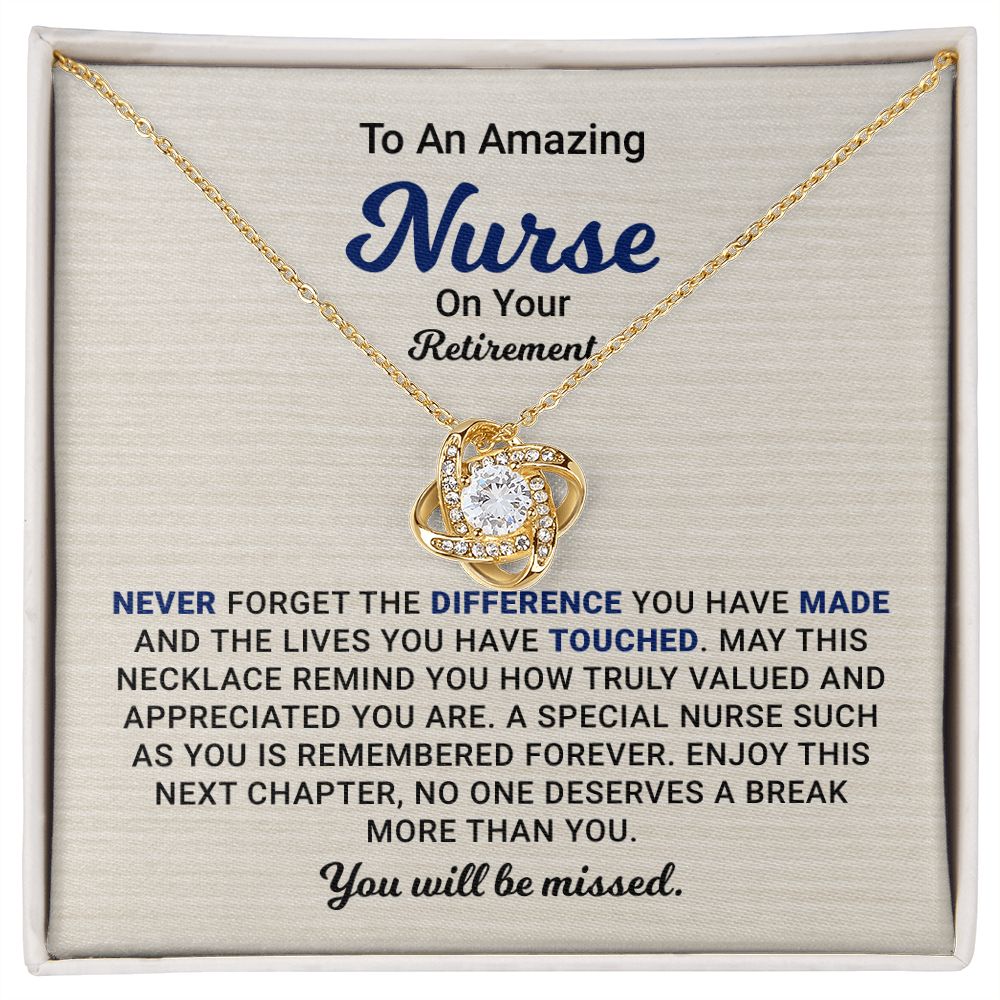 To An Amazing Nurse On Your Retirement You Will Be Missed