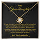 To my Granddaughter You Will Always Be In My Heart Love, Your Grandmother