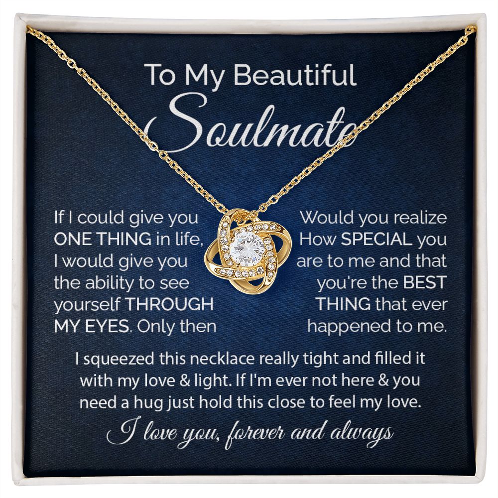 To My Beautiful Soulmate If I Could Give You One Thing In Life, Heartfelt Gifts With Message Card For Birthday Christmas