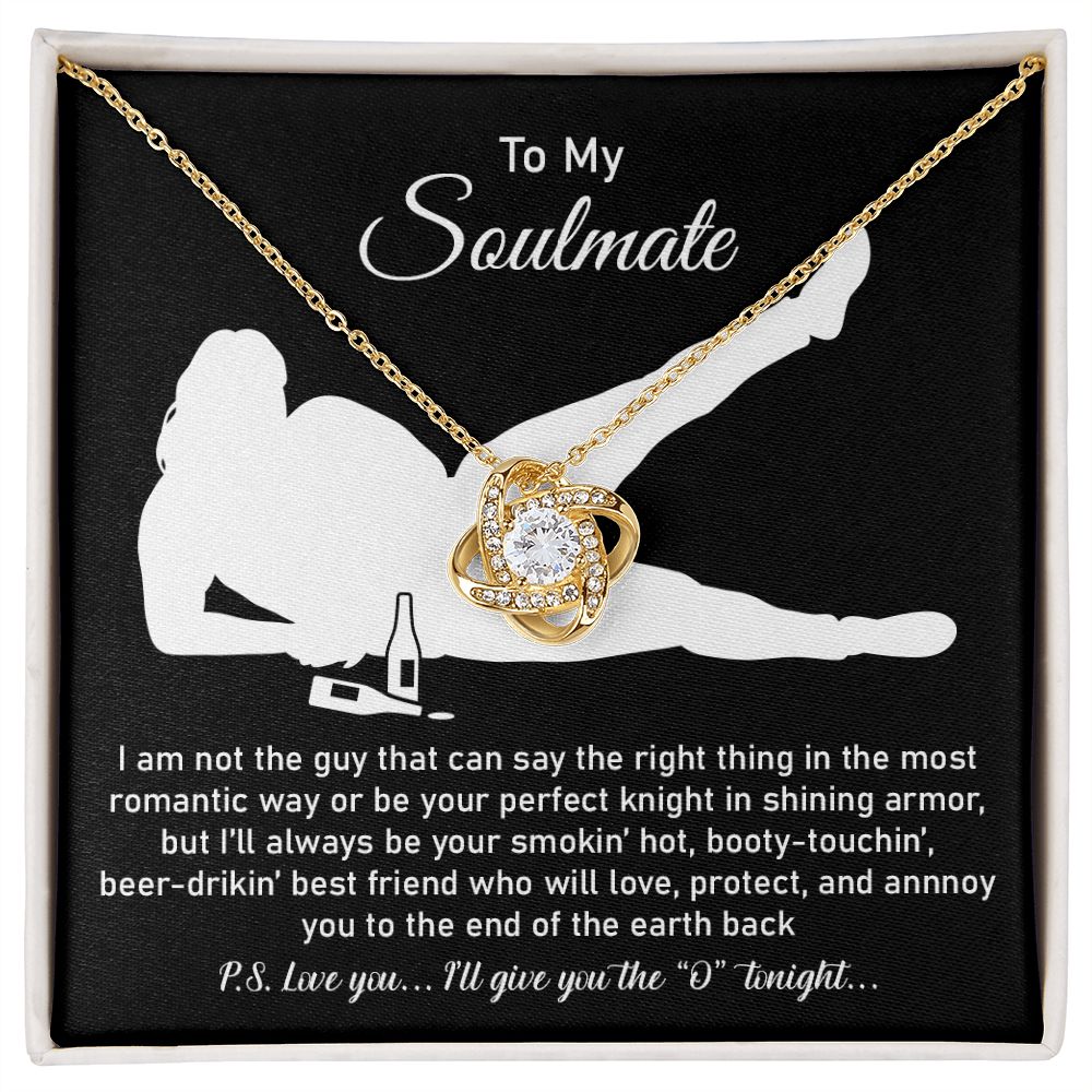 To My Soulmate I'll Always BE Your Smoking' Hot Booty-Touchin P.S. I Love You