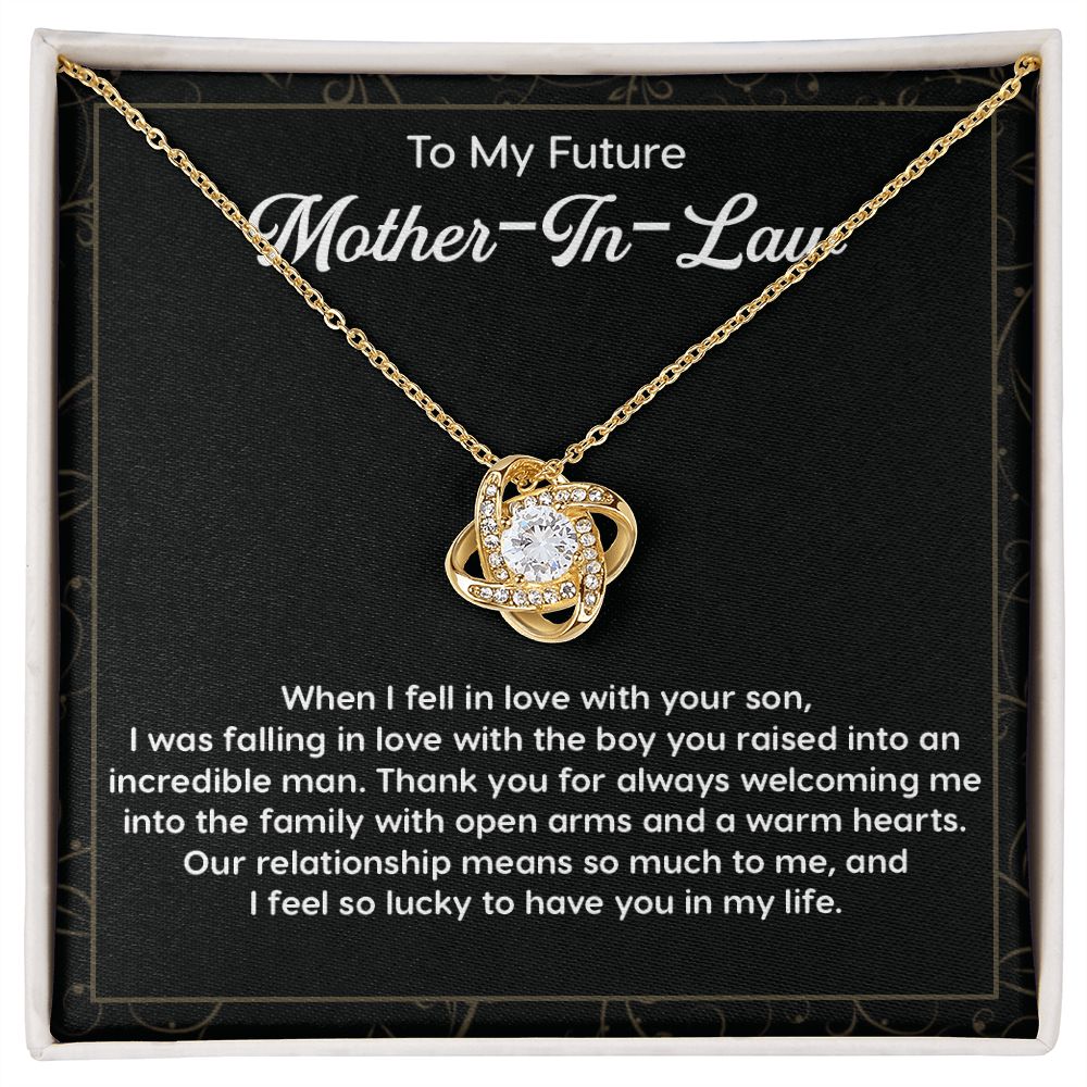 To My Future Mother-In-Law I Feel So Lucky TO Have You In Life