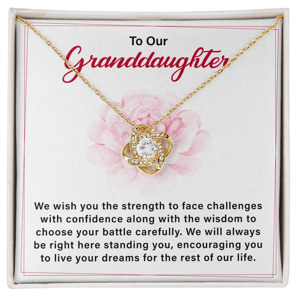 To Our Granddaughter, We Wish You The Strength To Face Challenge With Confidence