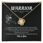 Warrior: A Fighter of Battles with Dauntless Determination. This is You