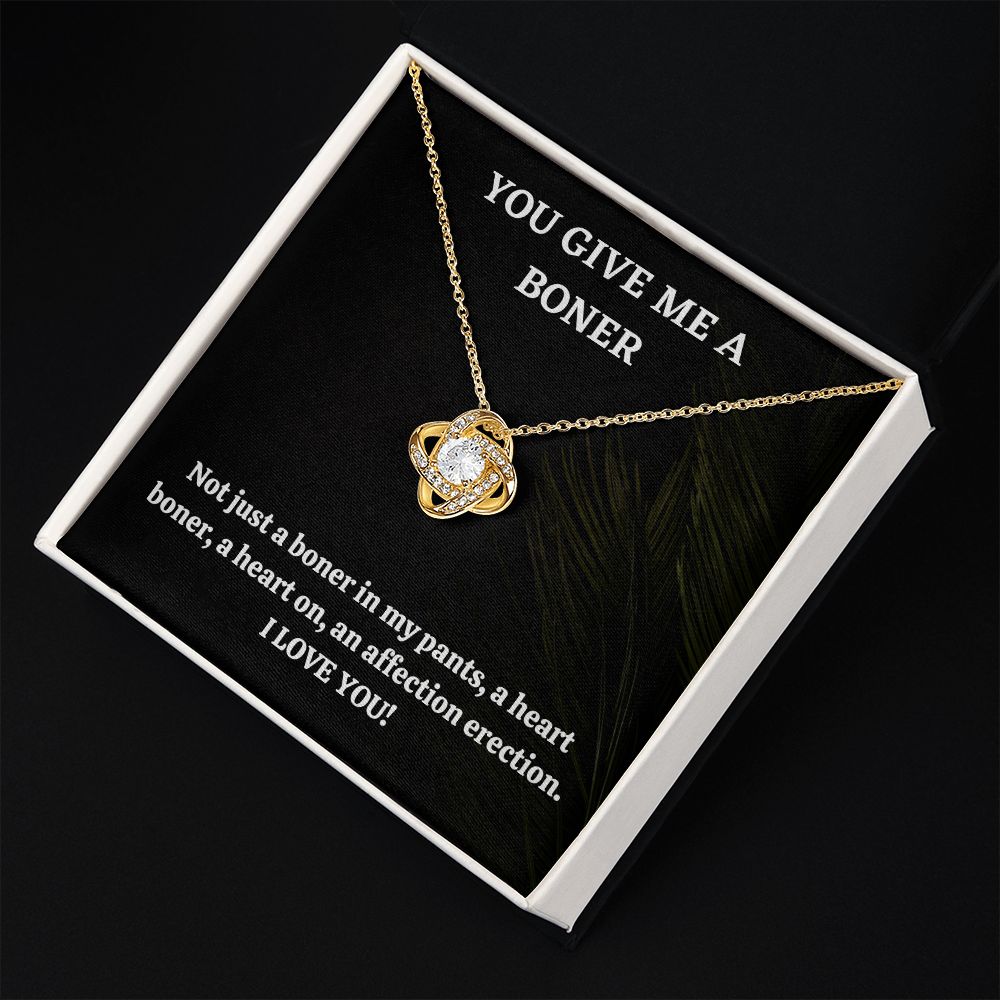 You Give Me A Boner, I Love You