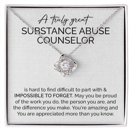 A Truly Great Substance Abuse Counselor You're Amazing And You Are Appreciated More Than You Know