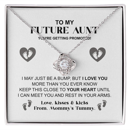 To My Future Aunt  From Mommy And Tummy