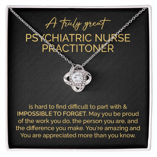 A Truly Great Psychiatric Nurse Practitioner You're Amazing And You Are Appreciated More Than You Know