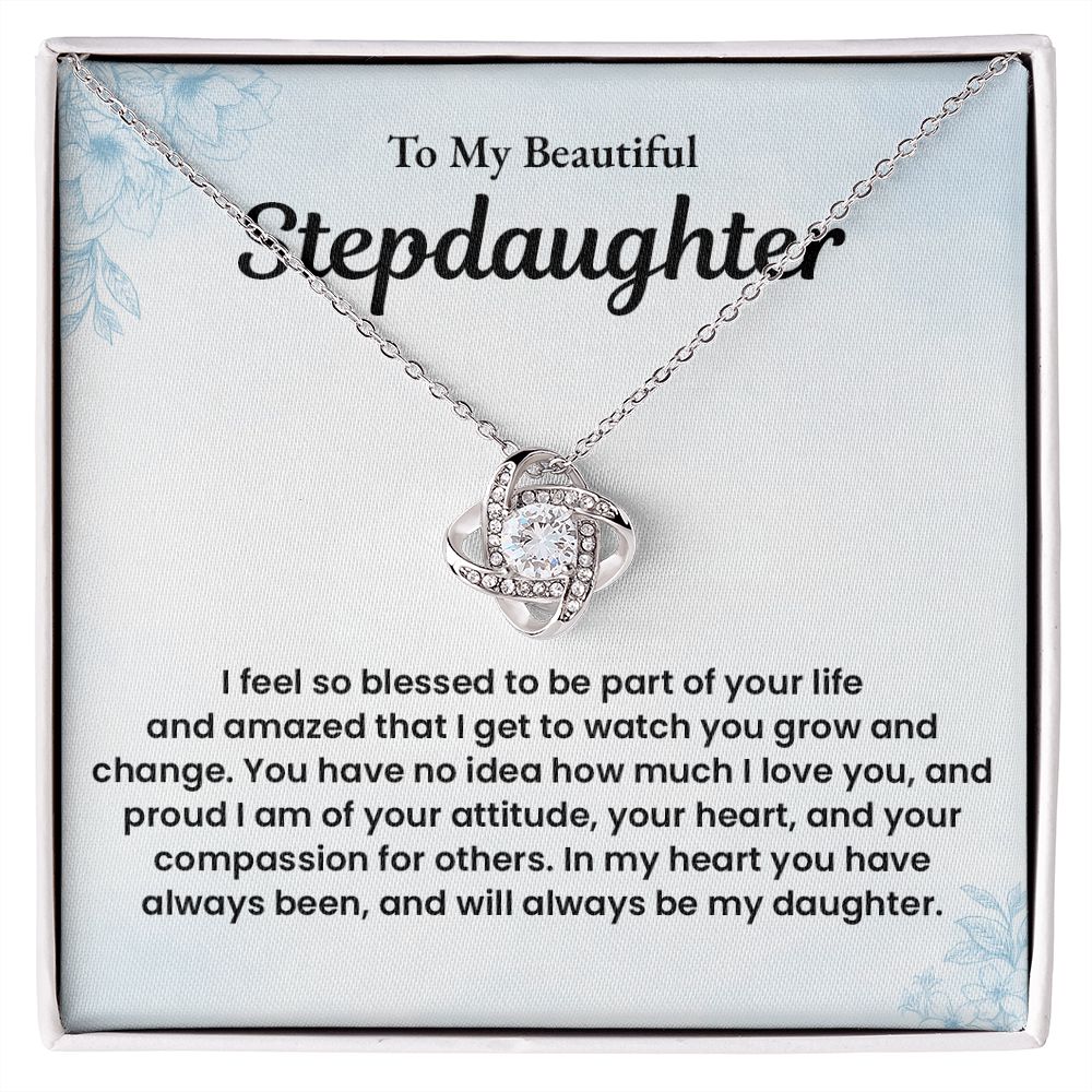 To My Beautiful Stepdaughter Always Been, And Will Always Be My Daughter