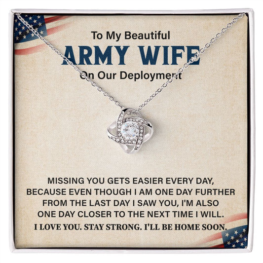 To My Beautiful Army Wife On Our Deployment Missing You Gets Easier Everyday
