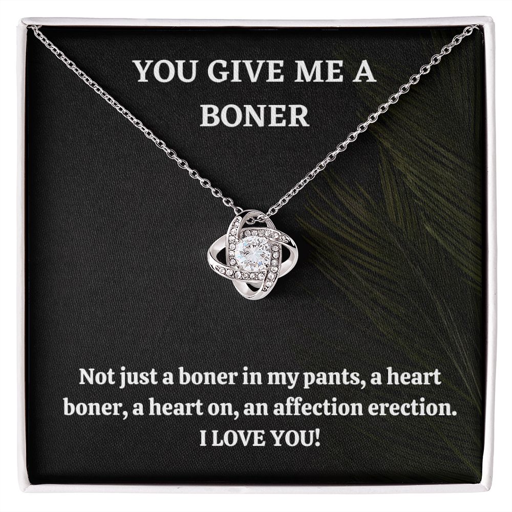 You Give Me A Boner, I Love You