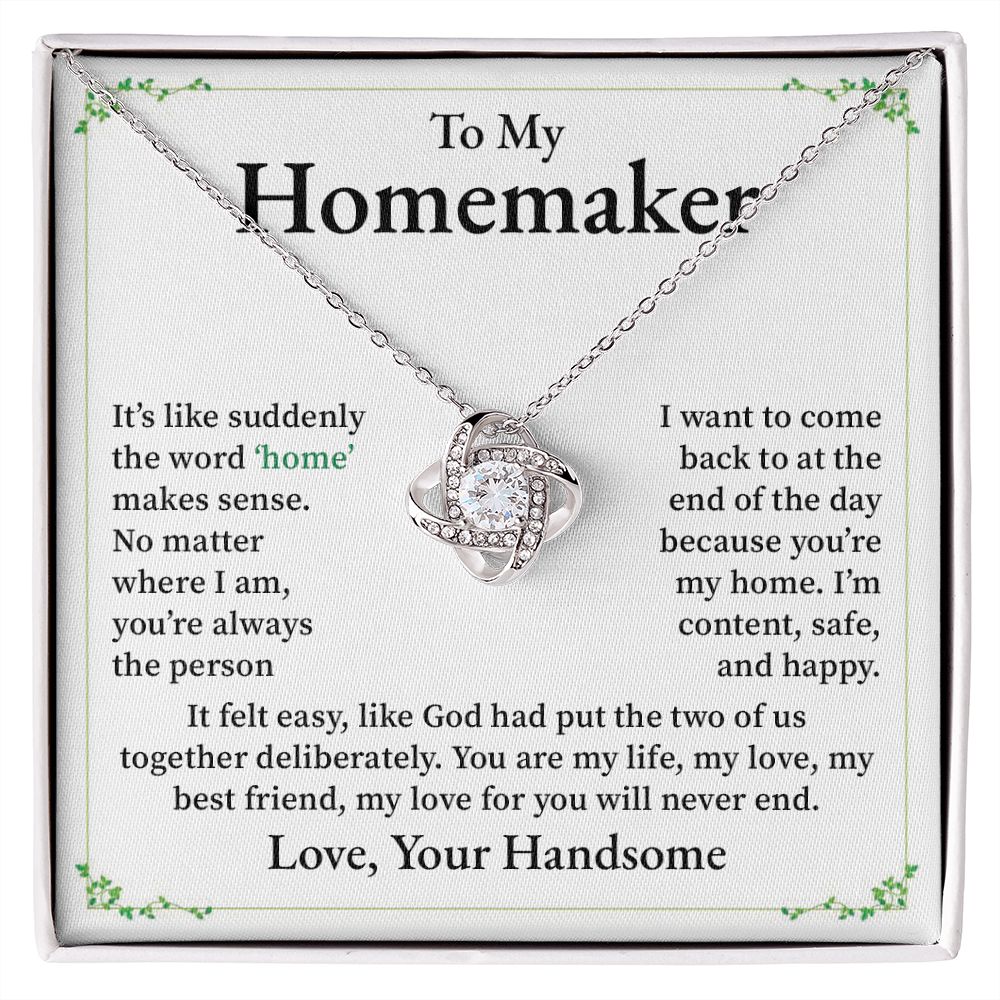 To My Homemaker, My Best Friend My Love For You Will Never End Love, Your Handsome