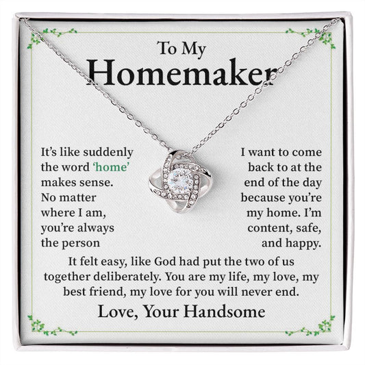 To My Homemaker, My Best Friend My Love For You Will Never End Love, Your Handsome