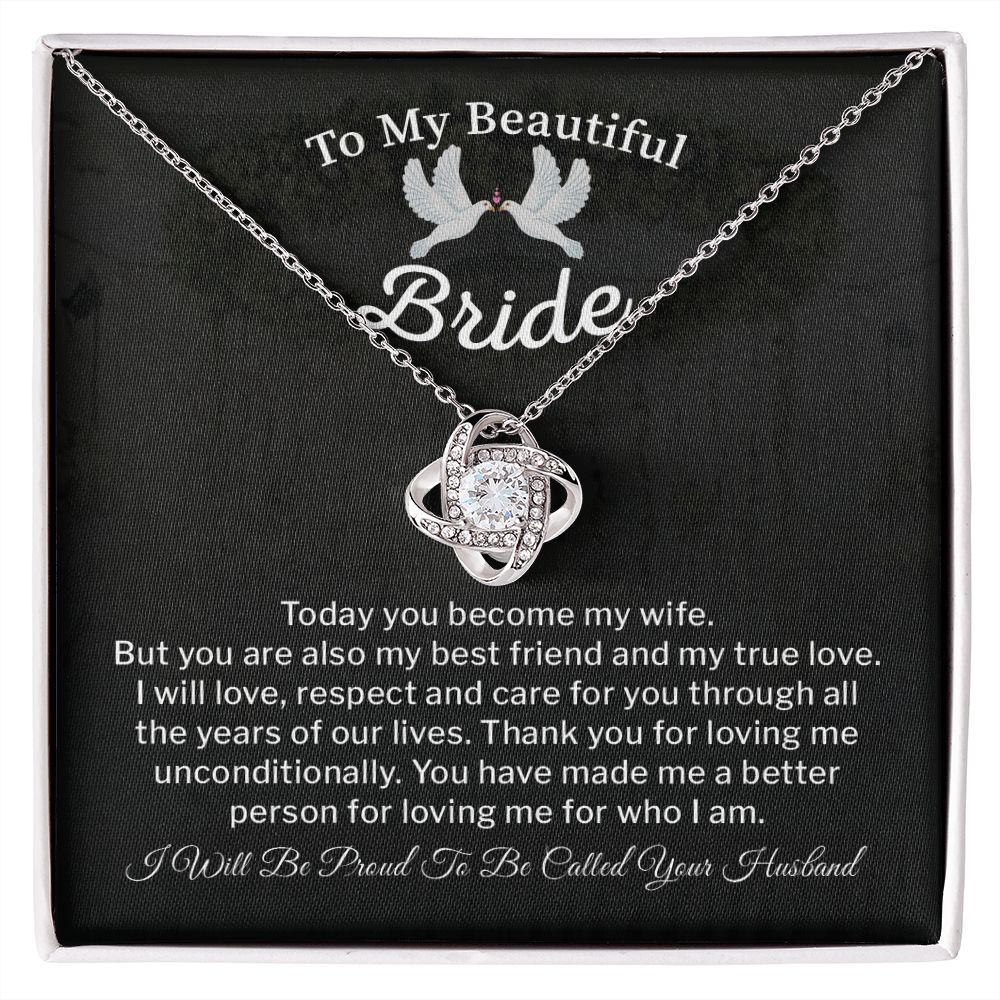 To My Beautiful Bride You Have Made Me A Better Person For Loving Me For Who I Am