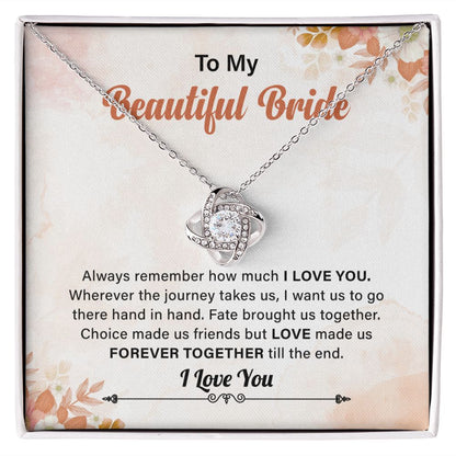 To My Beautiful Bride Always Remember How Much I Love you