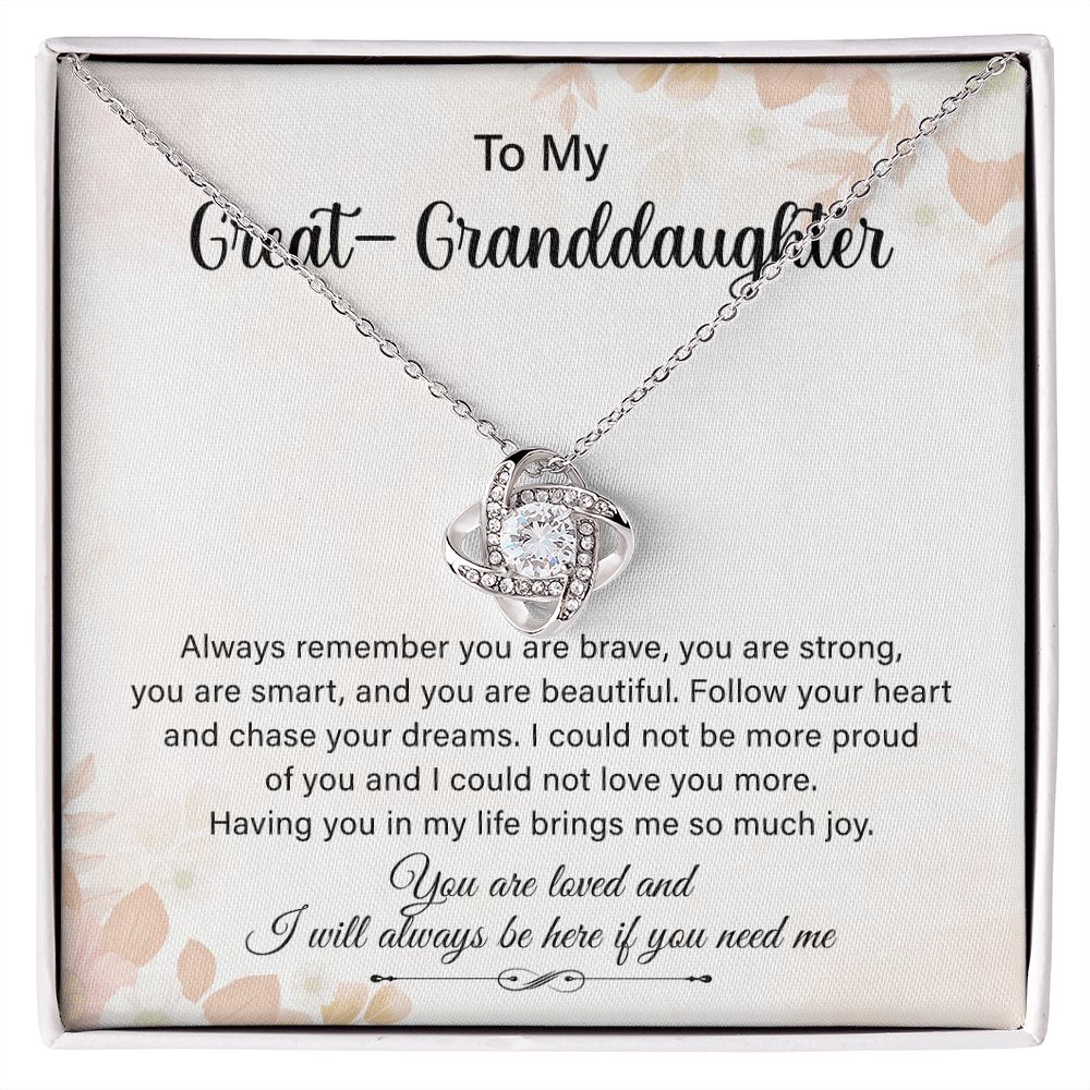 To My Great-Granddaughter, You Are Loved And I Will Always Be Here If You Need me