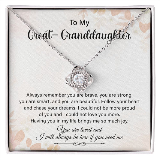 To My Great-Granddaughter, You Are Loved And I Will Always Be Here If You Need me