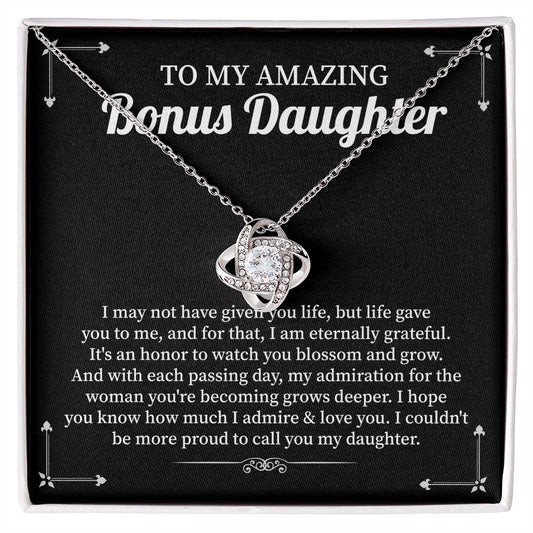 To My Amazing Bonus Daughter I Hope You Know How Much I Admire & Love You