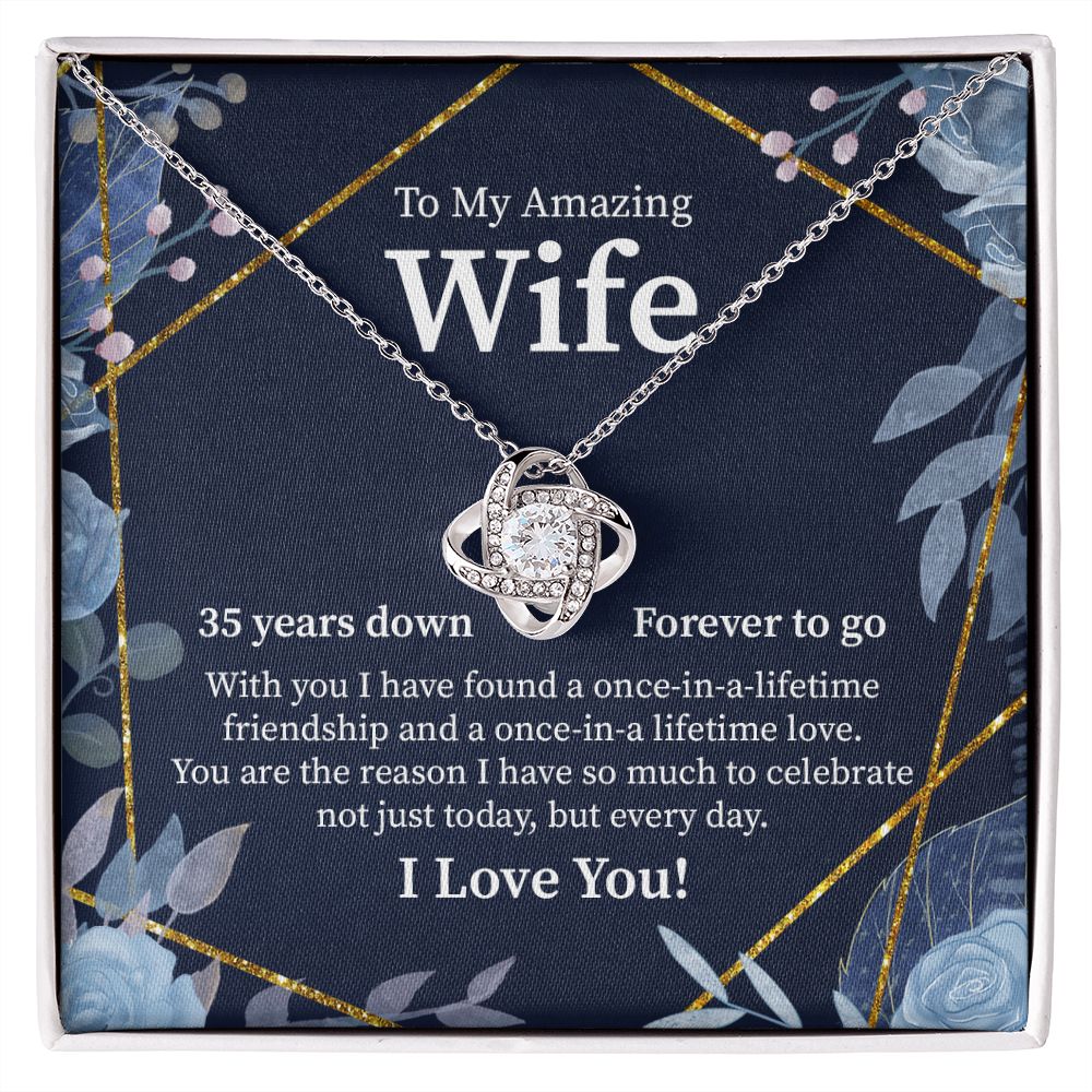 To My Amazing Wife 35 Years Down Forever To Go I Love You