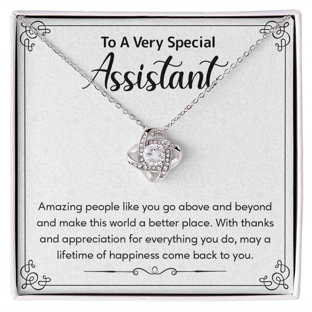 To A Very Special Assistant May A Lifetime Of happiness Came Back To You