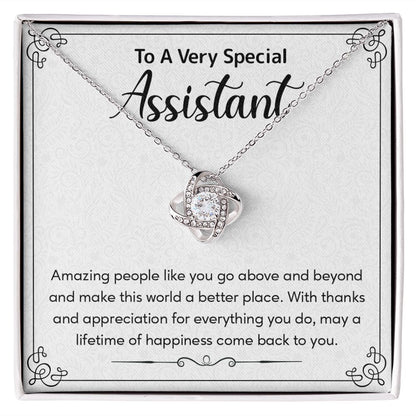 To A Very Special Assistant May A Lifetime Of happiness Came Back To You