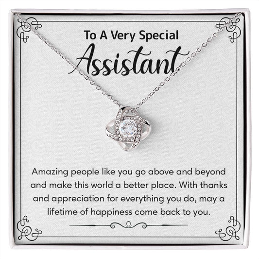 To A Very Special Assistant May A Lifetime Of happiness Came Back To You