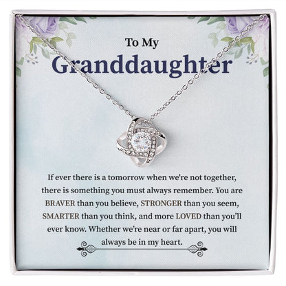 To My Granddaughter You Will Always Be In My Heart, Love Knot Necklace For Women, Granddaughter Gifts From Grandma