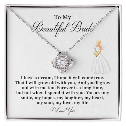 To My Beautiful Bride I Have A Dream, I Hope It Will Come True