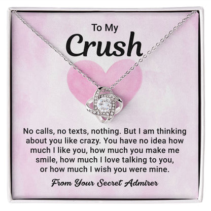 To My Crush How Much I Love Talking To You From Your Secret Admirer