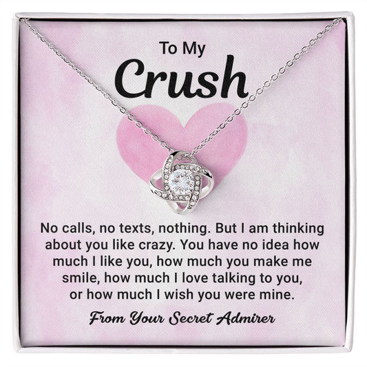 To My Crush How Much I Love Talking To You From Your Secret Admirer