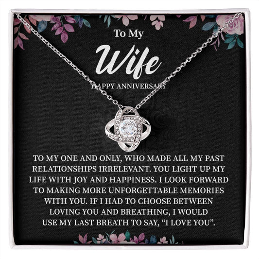 To My Wife, Happy Anniversary I Would use My Last Breath To Say "I Love You"