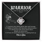 Warrior: A Fighter of Battles with Dauntless Determination. This is You