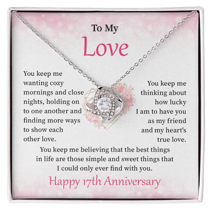 To My Love Happy 17th Anniversary Necklace Fore Wife