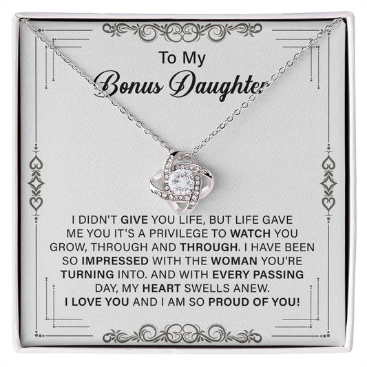 TO My Bonus Daughter I love You And I Am So Proud Of You