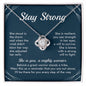 Stay Strong I'll Be There For You Every Step Of The Way