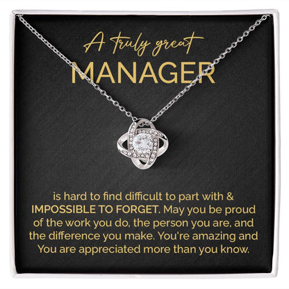 A Truly Great Manager You're Amazing And You Are Appreciated More Than You Know