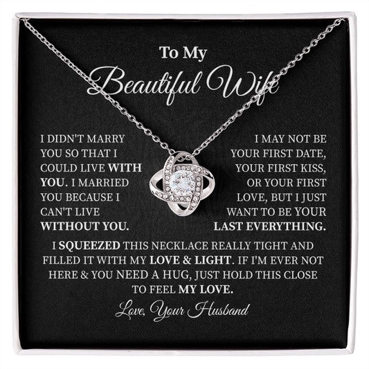To My Beautiful Wife If I'm Ever Not Here & You Need A Hug Just Hold This Close To Feel My Love