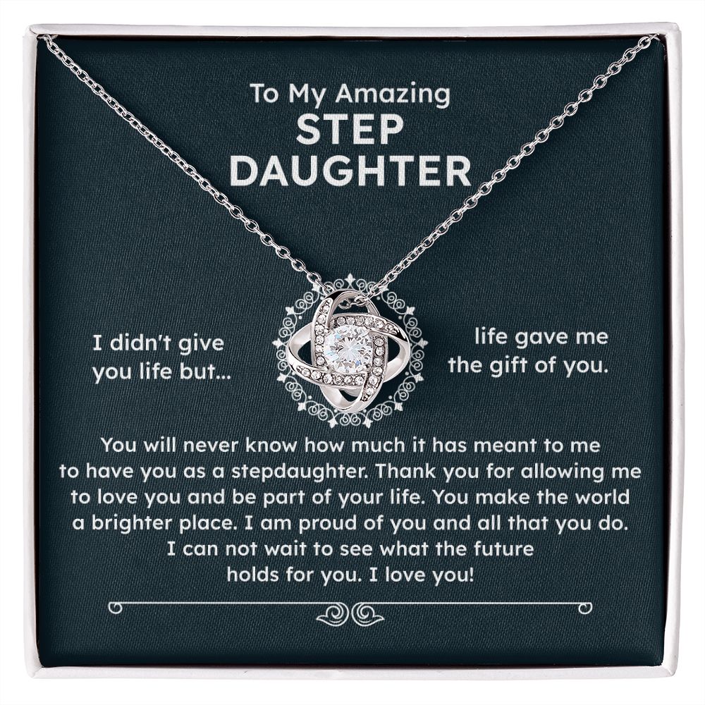 To My Amazing Step Daughter I Can Not Wait To See What The Future Holds For you , I Love You