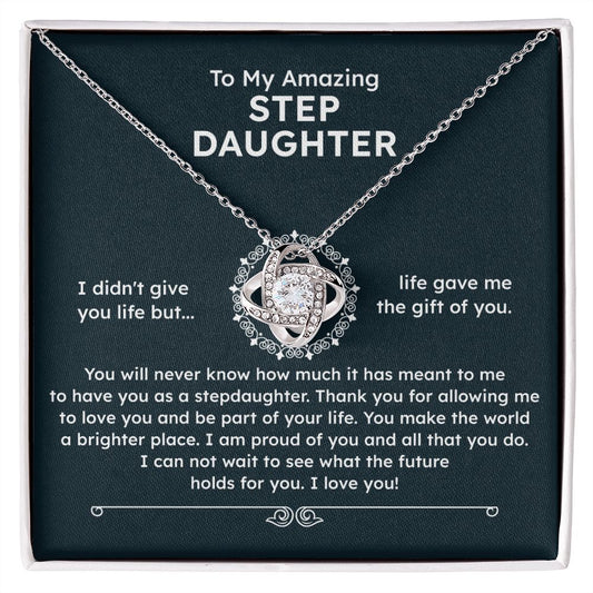 To My Amazing Step Daughter I Can Not Wait To See What The Future Holds For you , I Love You