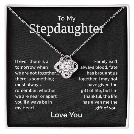 To My Step Daughter Family Isn't Always Blood, Fate Has Brought Us Together