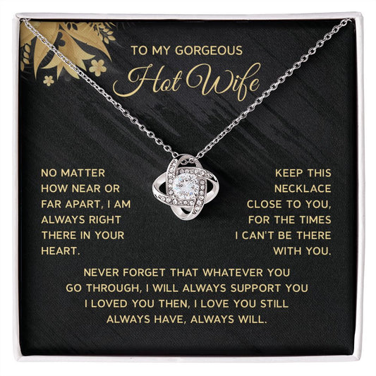To my gorgeous hot wife no matter how near or far a part