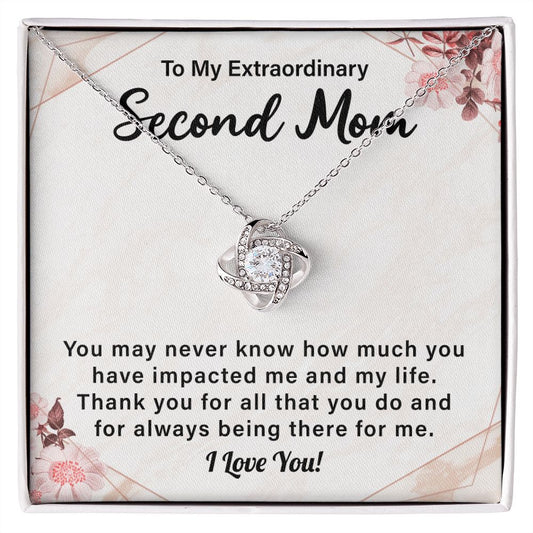 To My Extraordinary Second Mom You May Never Know How Much You Have Impacted Me And In My life
