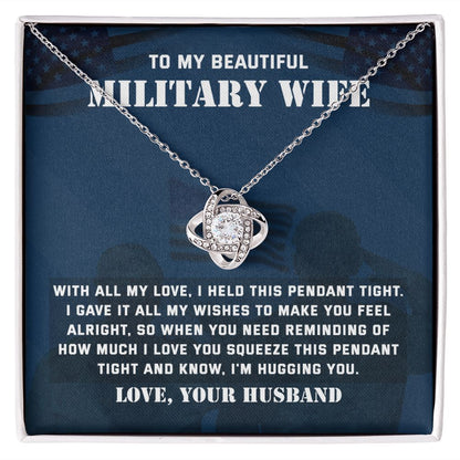 To My Beautiful Military Wife With All My Love, I Held This Pendant Tight