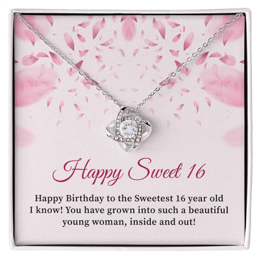 Happy Sweet 16 You Have Grown Into Such A Beautiful Young Woman, Inside And Out