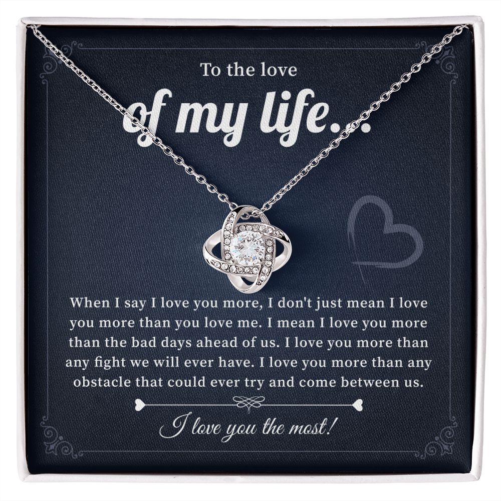 To The Love Of My Life I Love You The Most