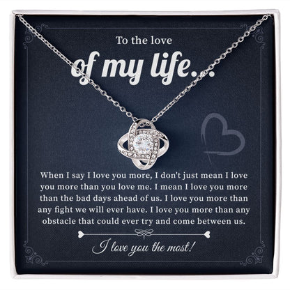 To The Love Of My Life I Love You The Most