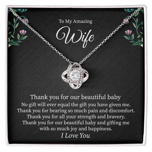 To My Amazing Wife Thank You For Our Beautiful Baby, I Love You