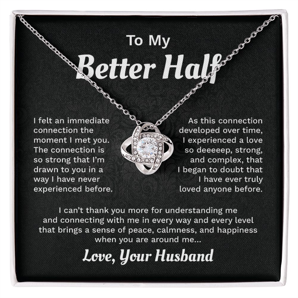 To My Better Half I Have Ever Truly loved Anyone Before