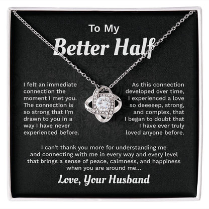 To My Better Half I Have Ever Truly loved Anyone Before