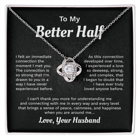To My Better Half I Have Ever Truly loved Anyone Before