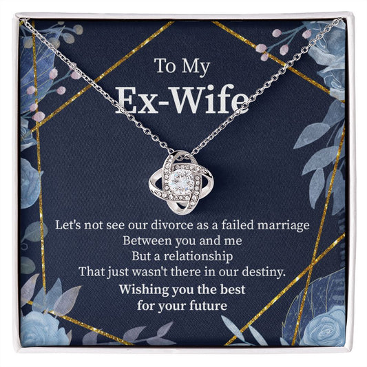 To My Ex-Wife Wishing You The Best Future From Husband